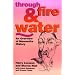 Through Fire & Water: An Overview of Mennonite History