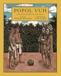 Popol Vuh: A Sacred Book of the Maya
