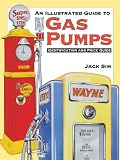 Ultimate Gas Pump ID and Pocket Guide Identification: Identification and Price Guide