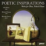 Poetic Inspirations: Works for Oboe, Viola & Piano