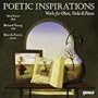 Poetic Inspirations: Works for Oboe, Viola & Piano