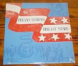 Broad Stripes Bright Stars (New Never Opened) (2 Record Set) (Bicentennial Edition Public Sale Authorized by the United States Congress) Record Vinyl Album