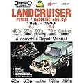 Landcruiser Petrol 1969-1990 (Petrol, Gasoline, 4&6 Cyl 40'S, 55'S, 60'S, 70's and Bundera Automobile Repair Manual) (Paperback)