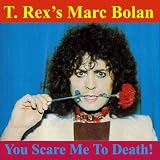 You Scare Me to Death