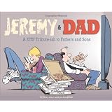 Jeremy and Dad: A Zits Tribute-ish to Fathers and Sonsby Jim Borgman