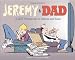 Jeremy and Dad: A Zits Tribute-ish to Fathers and Sons (Zits Treasury)