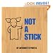 Not A Stick