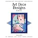 Art Deco Designs (Design Source Books)