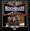 Das Harley Biker's Kochbuch: Burger, Steaks & Tacos f�r den grossen Hunger