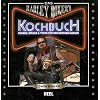 Das Harley Biker's Kochbuch: Burger, Steaks & Tacos f�r den grossen Hunger