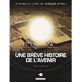 Une br�ve histoire de l'avenir, Tome 1 � 3 :