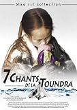 Seven Songs from the Tundra ( Seitsemän laulua tundralta ) ( Kirjeitä tundralta (7 Songs from the Tundra) )