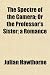 Search : The Spectre of the Camera; Or the Professor's Sister; a Romance