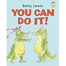 You Can Do It! (I Like to Read) (I Like to Read Books)