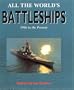 All The World's Battleships: 1906 to the Present (Conway Classics)