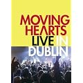 Moving Hearts - Live in Dublin [DVD]