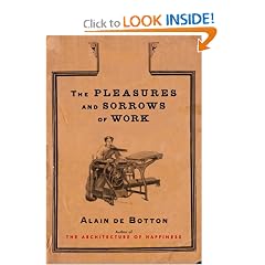 The Pleasures and Sorrows of Work