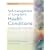 Self-Management of Long-Term Health Conditions: A Handbook for People with Chronic Disease: Revised & Updated Edition