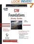 CIW: Foundations Study Guide (Exam 1D0-410)