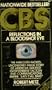 CBS: REFLECTIONS IN A BLOODSHOT EYE