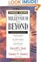 Three Views on the Millennium and Beyond