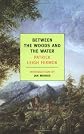 Between the Woods and the Water