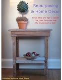 Repurposing & Home Decor