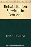Rehabilitation services in Scotland
