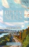 The Most Marvellous Summer (Betty Neels Large Print Collection)