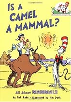 Is a Camel a Mammal? (Cat in the Hat's Learning Library)