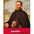 Jesuiten - Die Welt ist unser Haus