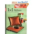 1 x 1 kreativ N�hen: Das gro�e Einsteigerbuch mit tollen Modellen: Das gro�e Einsteigerbuch mit tollen Modellen