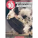 The 10 Most Disastrous Accidents (The Ten) (Paperback)