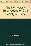 The democratic implications of civil society in China