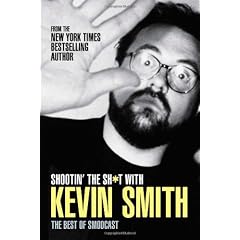 Shootin' the Sh*t with Kevin Smith: The Best of the SModcast