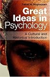 Great Ideas in Psychology: A Cultural and Historical Introduction