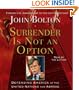 Surrender is Not an Option: Defending America at the United Nations and Abroad