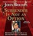 Surrender Is Not an Option: Defending America at the United Nations And Abroad