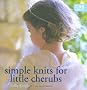 Simple Knits for Little Cherubs