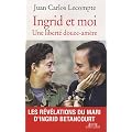Ingrid et moi : Une libert� douce-am�re