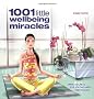 1001 Little Wellbeing Miracles
