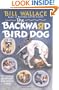 The BACKWARD BIRD DOG PAPERBACK