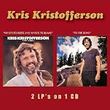 Who's to Bless and Who's to Blame/To the Bone by Kris Kristofferson