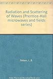 Radiation and scattering of waves