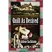 Quilt as Desired: A Harriet Truman/Loose Threads Mystery