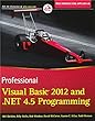Professional Visual Basic 2012 and .NET 4.5 Programming (Wrox Programmer to Programmer)