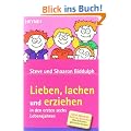 Lieben, lachen und erziehen in den ersten sechs Lebensjahren