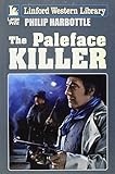 The paleface killer
