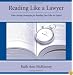 Reading Like A Lawyer: Time-Saving Strategies For Reading Law Like An Expert