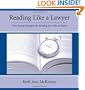 Reading Like A Lawyer: Time-Saving Strategies For Reading Law Like An Expert